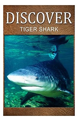 Tiger Shark - Discover: Early Reader's Wildlife Photography Book-..