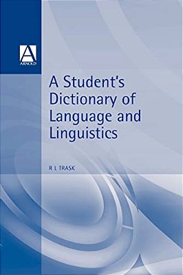 A Student's Dictionary Of Language And Linguistics-..