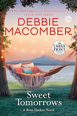 Sweet Tomorrows: A Rose Harbor Novel-..