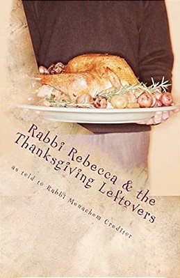 Rabbi Rebecca And The Thanksgiving Leftovers-..