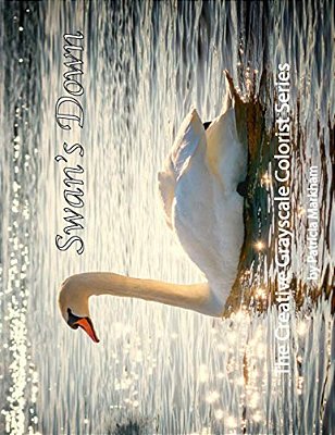 Swan's Down: The Creative Grayscale Colorist-..