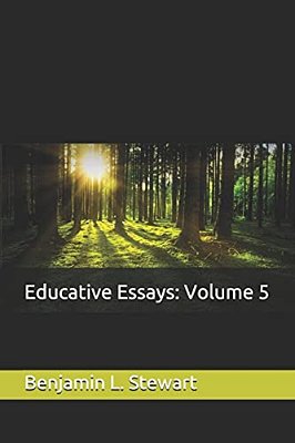 Educative Essays: Volume 5-..