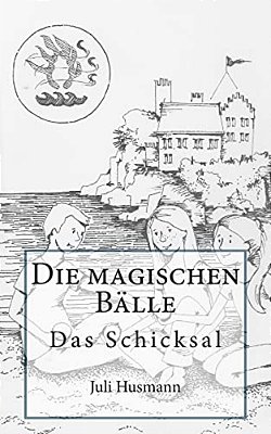 Die Magischen Bälle: Das Schicksal-..