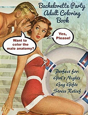 Bachelorette Party Adult Coloring Book-..