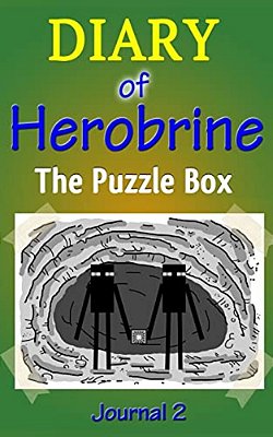 The Puzzle Box: Diary Of Herobrine, Part 2-..