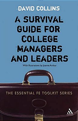 Survival Guide For College Managers And Leaders-..