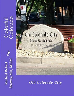 Colorful Colorado: Old Colorado City-..