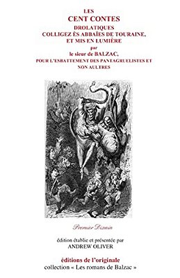 Les Cent Contes Drolatiques I: Premier Dixain-..