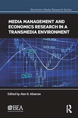 Media Management And Economics Research In A Transmedia Environment-..