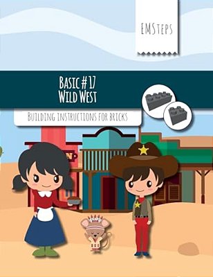 Emsteps #17 Wild West: Building Instructions For Bricks-..