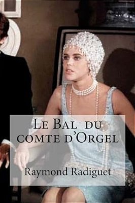 Le Bal Du Comte D'Orgel-..