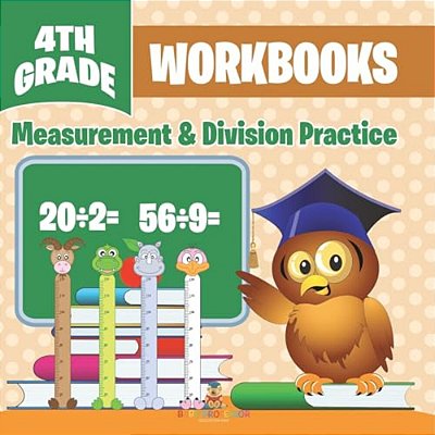 4Th Grade Workbooks: Measurement & Division Practice-..