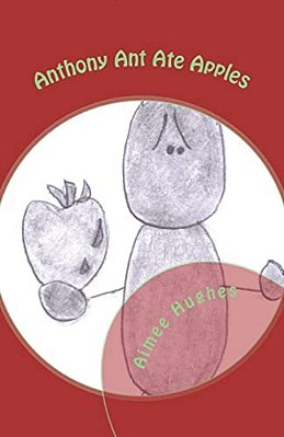 Anthony Ant Ate Apples-..