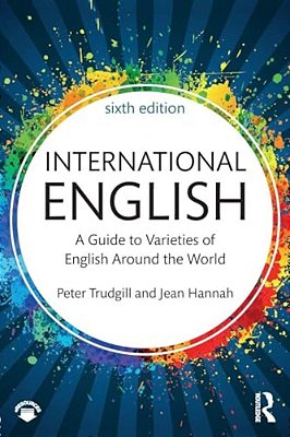 International English: A Guide To Varieties Of English Around The World-..