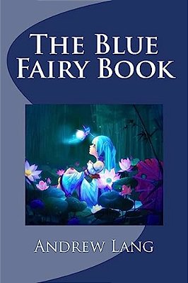 The Blue Fairy Book-..