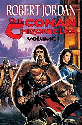 The Conan Chronicles: Conan The Invincible, Conan The Defender, And Conan The Unconquered-..