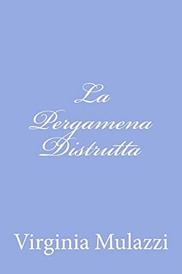 La Pergamena Distrutta-..