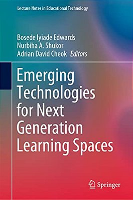 Emerging Technologies For Next Generation Learning Spaces-..