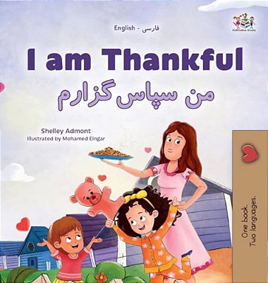 I Am Thankful (English Farsi Bilingual Children's Book)-..