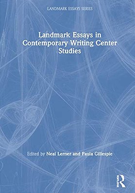 Landmark Essays In Contemporary Writing Center Studies-..