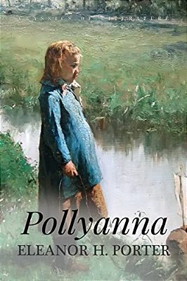 Pollyanna: Illustrated-..