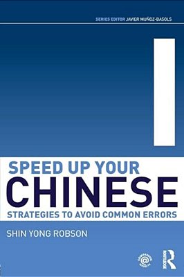 Speed Up Your Chinese: Strategies To Avoid Common Errors-..