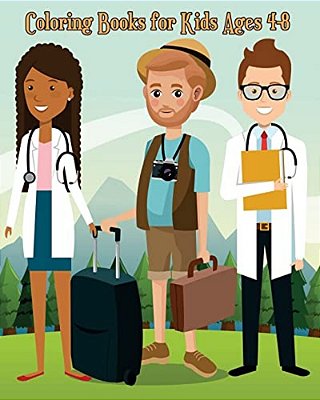 Coloring Books For Kids Ages 4-8: Super Cute Cartoon Drawing In Various Job For Kids' Early Learning! Plus Fun Activities For Kids-..