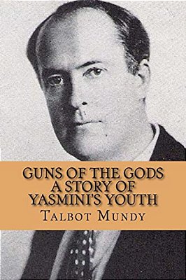 Guns Of The Gods (A Story Of Yasmini's Youth)-..