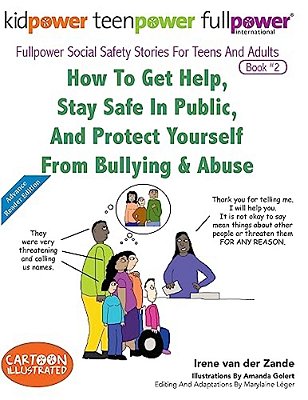 How To Get Help, Stay Safe In Public, And Protect Yourself From Bullying & Abuse-..