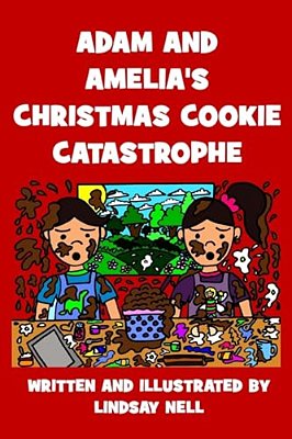 Adam And Amelia's Christmas Cookie Catastrophe-..