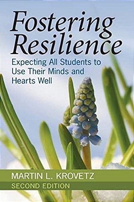 Fostering Resilience: Expecting All Students To Use Their Minds And Hearts Well-..