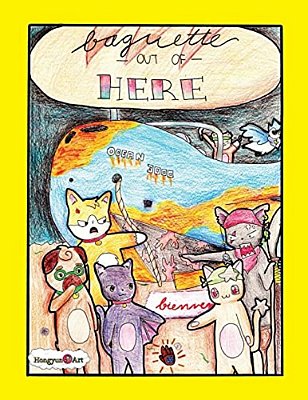 Baguette Out Of Here!: A Story From The Mindy The Corgi Saga-..