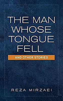 The Man Whose Tongue Fell And Other Stories-..