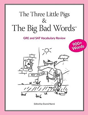 The Three Little Pigs And The Big Bad Words: Gre/Sat Vocabulary Review-..