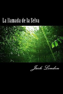 La Llamada De La Selva-..