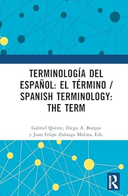 Terminología Del Español: El Término/Spanish Terminology: The Term-..