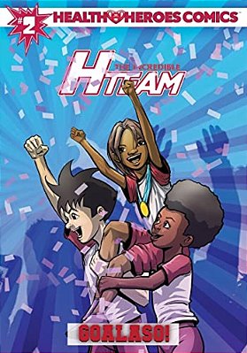 Health Heroes Comics 2ND Edition: The Incredible H-Team-..