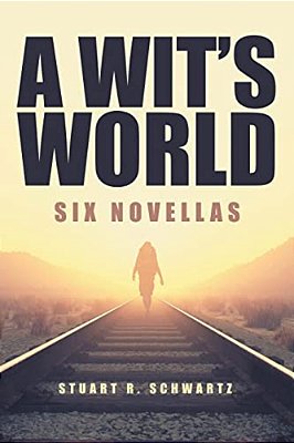 A Wit's World: Six Novellas-..