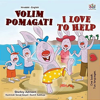 I Love To Help (Croatian English Bilingual Book For Kids)-..