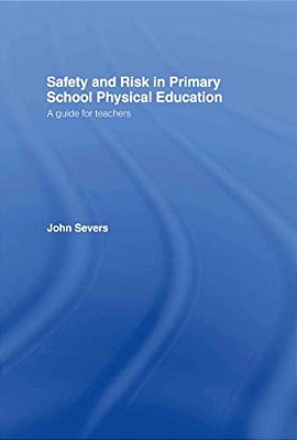 Safety And Risk In Primary School Physical Education-..