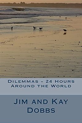 Dilemmas - 24 Hours Around The World-..