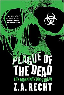 Plague Of The Dead: The Morningstar Saga-..