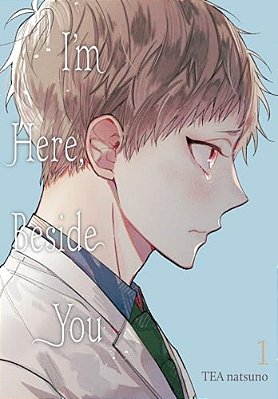 I'm Here, Beside You, Vol. 1-..