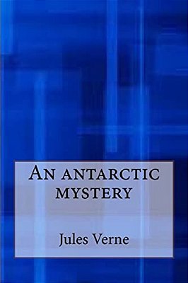 An Antarctic Mystery-..