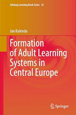 Formation Of Adult Learning Systems In Central Europe-..