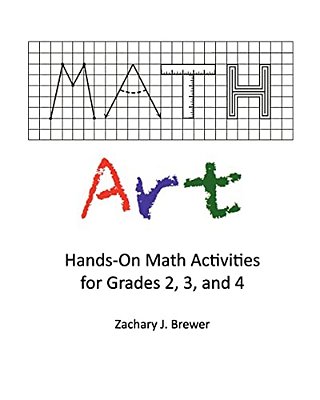 Math Art: Hands-On Math Activities For Grades 2, 3, And 4-..