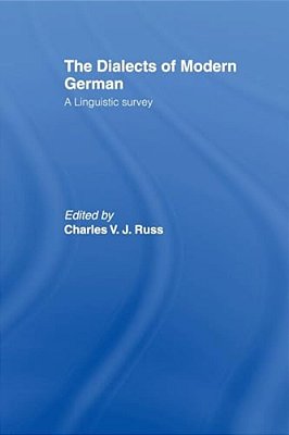 The Dialects Of Modern German: A Linguistic Survey-..