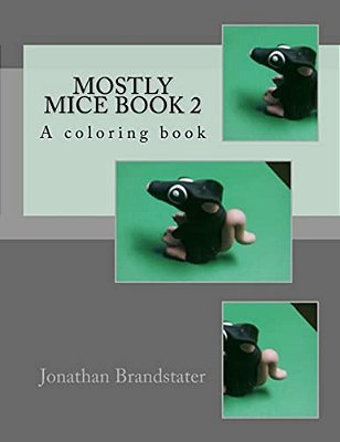 Mostly Mice Book 2: A Coloring Book-..