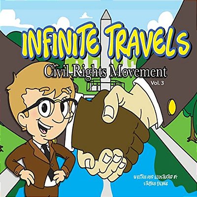 Infinite Travels: The Time Traveling Children's History Activity Book - Civil Rights Movement-..