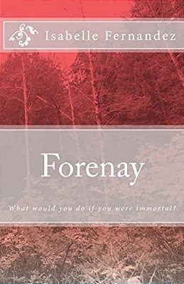 Forenay: Where Would You Go If You Were Immortal?-..